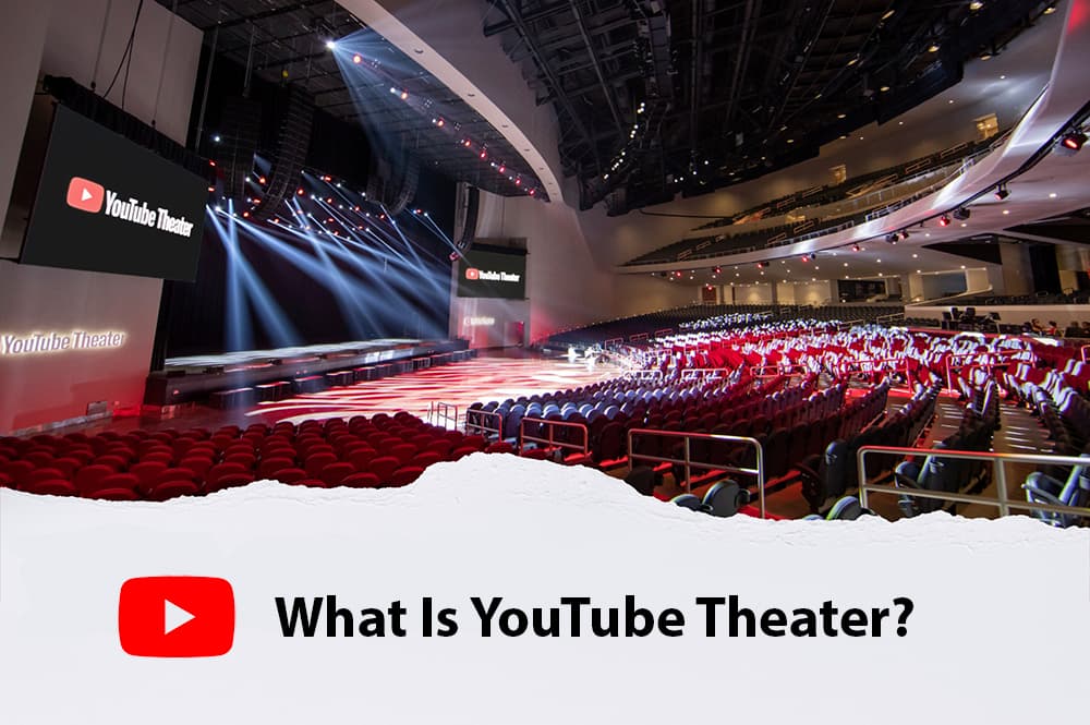 Where Is the YouTube Theater